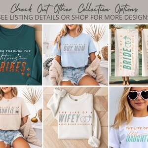 Pode incluir: Uma colagem de artigos de vestu&aacute;rio, incluindo camisetas e um moletom, com v&aacute;rios designs de texto. Os designs incluem "Dancing Through The Lightning Strikes", "The Life of a Boy Mom", "The Life of an Auntie", "The Life of a Wifey", "The Life of a Bride", "The Life of a Birthday Girl" e "The Life of an Eldest Daughter".