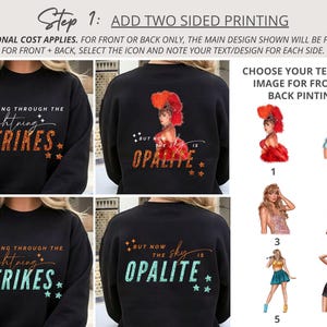 May include: Black crewneck sweatshirts featuring custom graphic prints. Fronts display the text DANCING THROUGH THE LIGHTNING STRIKES. Backs feature showgirl illustrations with the text BUT NOW THE SKY IS OPALITE. Includes a selection guide of six numbered images.