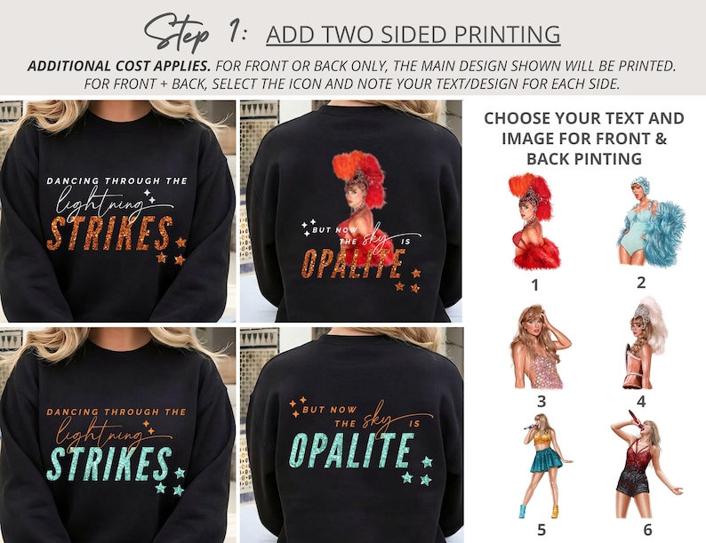 May include: Black crewneck sweatshirts featuring custom graphic prints. Fronts display the text DANCING THROUGH THE LIGHTNING STRIKES. Backs feature showgirl illustrations with the text BUT NOW THE SKY IS OPALITE. Includes a selection guide of six numbered images.