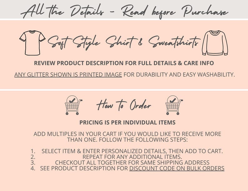 May include: A peach-colored graphic with black text that reads "All the Details - Read before Purchase" and "Soft Style Shirt & Sweatshirts." It also includes instructions on how to order and care information.