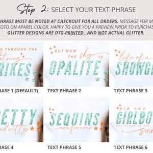 May include: A digital graphic displaying six options for apparel text phrases. Each option features a combination of orange script and teal block lettering with a glitter-effect print. The phrases include DANCING THROUGH THE LIGHTNING STRIKES, BUT NOW THE SKY IS OPALITE, LIFE OF A SHOWGIRL, PRETTY AND WITTY, SEQUINS ARE FOREVER, and DID YOU GIRLBOSS TOO CLOSE TO THE SUN.