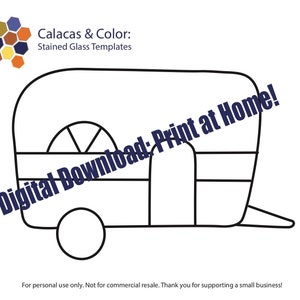 May include: A black and white line drawing of a camper van. The text "Digital Download: Print at Home!" is written diagonally across the image. The text "Calacas & Color: Stained Glass Templates" is at the top of the image.