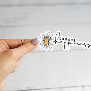 Choose Happiness Sticker / Choose Happiness / Motivational Sticker / Flower Sticker / Laptop Sticker / Water Bottle Sticker / Yeti Sticker