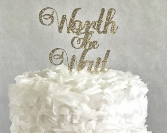 Worth The Wait Cake Topper, Baby Shower, Adoption, Wedding Day, Anniversary, New Baby, Gold Glitter Party Decorations, Dessert Table Decor