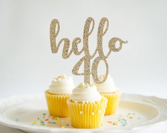 Hello 40, Happy Birthday Cake Topper, Forty Years Glitter Party Decorations,  Age "40" Number, Forty Years Loved, 40th Birthday Anniversary