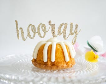 Hooray Cake Topper for Baby Shower, Wedding Couple, Graduation Party, Teacher, Employee, Engagement, Gender Neutral Glitter Decorations