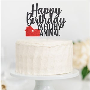 Happy Birthday Ya Filthy Animal Cake Topper, Merry Christmas ya filthy animal, funny cake topper, Pop Culture, 90&#39;s Movie Cake Topper