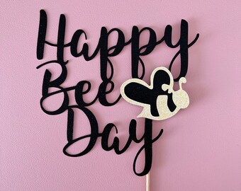 Happy Bee Day Cake Topper, Bee Birthday Party Decor, Happy Birthday Cake Topper, Bee Party Decorations, First Birthday, bumblebee