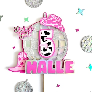 Disco Cowgirl Cake Topper, My first rodeo, man i feel like I&#39;m one, lets go girls, Space Cowgirl, My first Rodeo, pink cowgirl