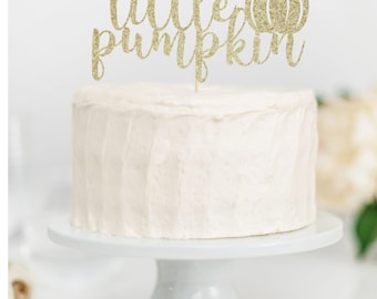 Little pumpkin Cake Topper, Cake Smash Photo Prop, First Birthday, Fall Baby, Autumn, Our Little Pumpkin, Fall Baby Shower Ideas