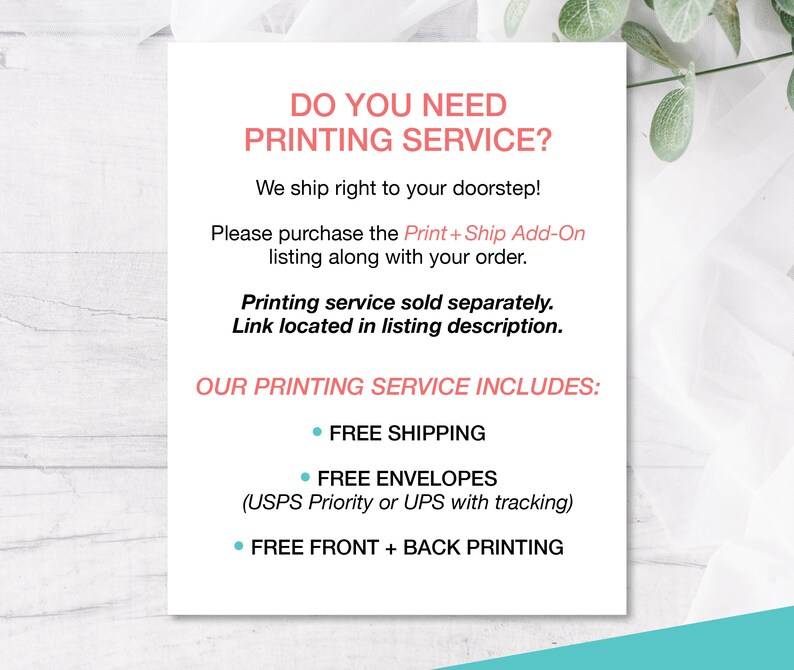 Puede incluir: Un cartel imprimible blanco y rosa con el texto "DO YOU NEED PRINTING SERVICE?" y "We ship right to your doorstep!"  El cartel tambi&eacute;n incluye el texto "Please purchase the Print + Ship Add-On listing along with your order." y "Printing service sold separately. Link located in listing description."  El cartel tambi&eacute;n incluye el texto "OUR PRINTING SERVICE INCLUDES: FREE SHIPPING, FREE ENVELOPES (USPS Priority or UPS with tracking), FREE FRONT + BACK PRINTING".