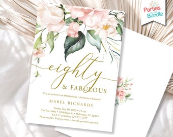 May include: An invitation card with a floral design in shades of pink and green. The text reads "eighty & fabulous" in gold script. The invitation is for an 80th birthday celebration in honor of Mabel Richards. The event will be held on Sunday, May 10, 2020 at 11 a.m. at The Tea Caddy, 1000 Main St., Melbourne, FL 12345. RSVP to Molly at 777-777-7777. Please no gifts. Your presence is the only present requested.