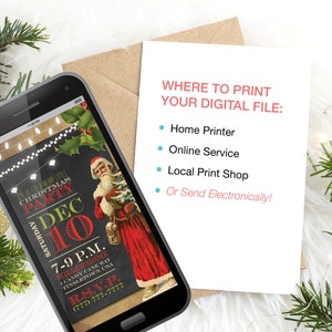 May include: A digital invitation for a Christmas party on Saturday, December 10th, from 7-9 PM. The invitation features a vintage illustration of Santa Claus and a chalkboard background with festive lights. The text reads "Join us for a very little Christmas Party, Saturday, Dec 10, 7-9 PM, Miller Home, 1 Candy Cane Way, Tinsletown USA, RSVP (777) 777-7777". Below the invitation is a list of options for printing the digital file: Home Printer, Online Service, Local Print Shop, or Send Electronically.