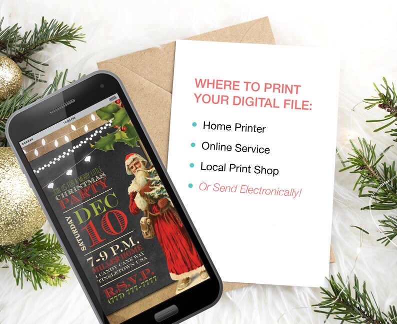 May include: A digital invitation for a Christmas party on Saturday, December 10th, from 7-9 PM. The invitation features a vintage illustration of Santa Claus and a chalkboard background with festive lights. The text reads "Join us for a very little Christmas Party, Saturday, Dec 10, 7-9 PM, Miller Home, 1 Candy Cane Way, Tinsletown USA, RSVP (777) 777-7777". Below the invitation is a list of options for printing the digital file: Home Printer, Online Service, Local Print Shop, or Send Electronically.