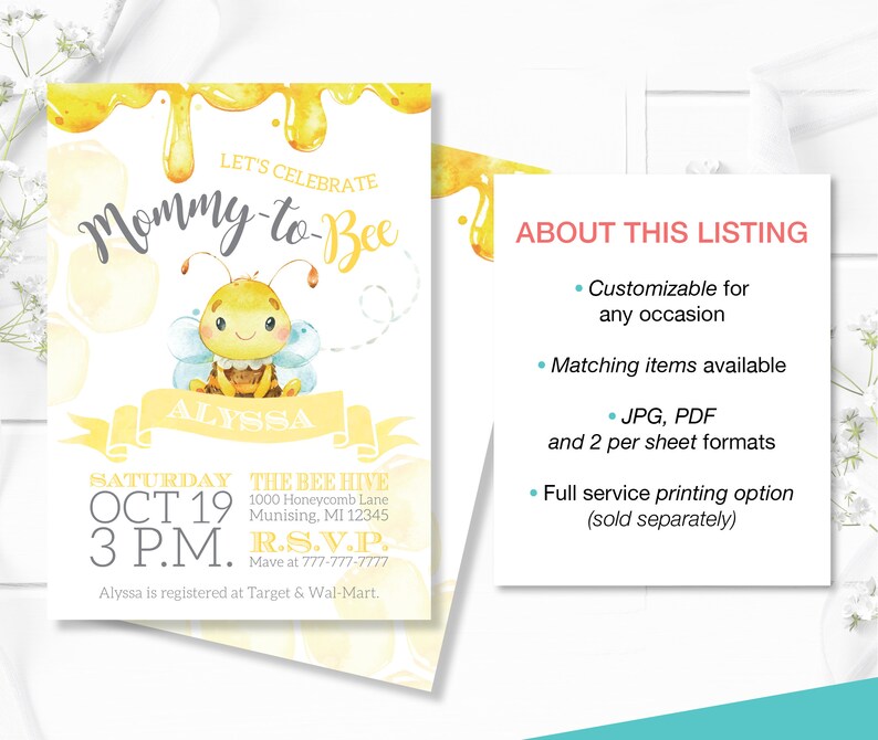 May include: A yellow and white printable invitation featuring a cartoon bee and the text "Let's Celebrate Mommy-to-Bee Alyssa". The invitation includes the date, time, and location of the event. The text "RSVP" is also included. The invitation is decorated with a yellow honeycomb pattern and dripping honey.