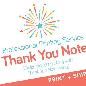 May include: A colorful firework graphic with a blue star in the center. The text "Professional Printing Service Thank You Note (Order this listing along with Thank You Note listing) PRINT + SHIP" is below the graphic.