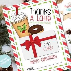 Thanks a Latte Teacher Appreciation Printable Christmas Gift Card Holder Holiday Printable Coffee Gift for Teacher INSTANT DOWNLOAD