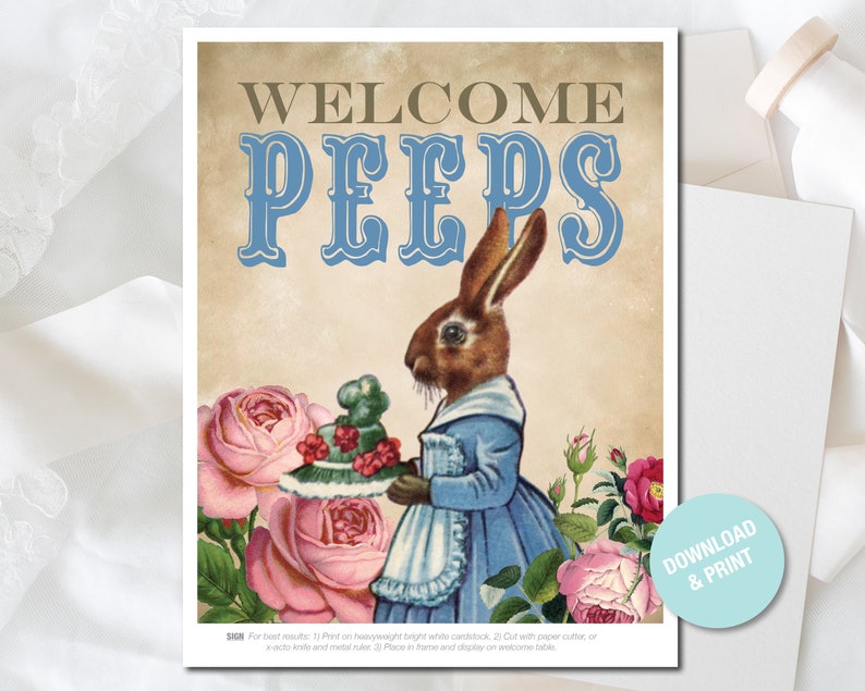 May include: A printable sign featuring a vintage illustration of a rabbit holding a plate of pastel-coloured candies. The sign reads "Welcome Peeps" in a blue and brown font. The background is a light brown with pink roses.