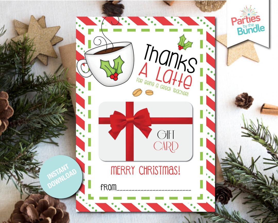 Thanks a Latte Teacher Appreciation Printable Christmas Gift Card ...