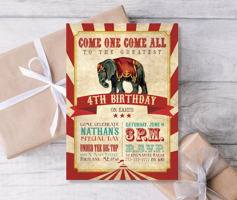 May include: Red and white striped circus themed birthday invitation with a cartoon elephant. The invitation says "Come one come all to the greatest 4th birthday on earth". It also includes the date, time, and RSVP information.