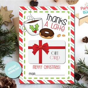 Thanks a Latte Employee Appreciation Printable Christmas Gift Card Holder Holiday Printable Coffee Gift for Teacher INSTANT DOWNLOAD