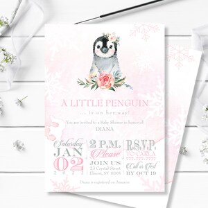 May include: A pink and white baby shower invitation with a watercolor illustration of a penguin wearing a flower crown. The text reads "A Little Penguin... is on her way!" and includes details for the event, such as the date, time, and RSVP information.