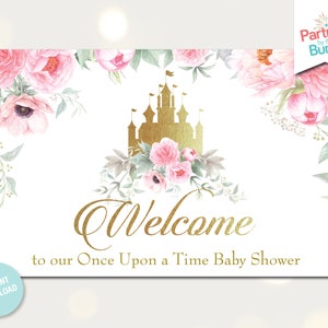 Puede incluir: Un cartel de bienvenida imprimible para un baby shower con un castillo dorado y flores rosas. El texto dice "Bienvenido a nuestro Baby Shower Once Upon a Time".