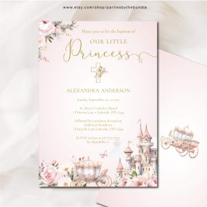 May include: A baptism invitation with a pink background, featuring the text "Our Little Princess" in gold script. The design includes floral accents, a castle illustration, and a horse-drawn carriage. The invitation also includes event details.