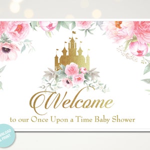 Puede incluir: Un cartel de bienvenida imprimible para un baby shower con un castillo dorado y flores rosas. El texto dice "Bienvenido a nuestro Baby Shower Once Upon a Time".