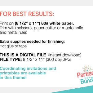 Puede incluir: Archivo digital imprimible para una invitaci&oacute;n de fiesta en formato A4. El texto dice "FOR BEST RESULTS: Print on (8 1/2" x 11") 80# white paper. Trim with scissors, paper cutter or x-acto knife and metal ruler. Extra supplies needed for finishing: Hot glue or tape THIS IS A DIGITAL FILE (instant download) FILE TYPE: 8 1/2" x 11" (300 dpi) JPG Coordinating invitations and printables are available in this theme! Parties by the Bundle"