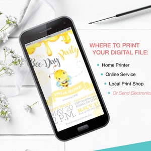 May include: A digital invitation for a baby's first birthday party. The invitation features a cartoon bee with a yellow and black striped body and a blue and white striped shirt. The text on the invitation reads "It's a Bee-Day Party" and "Isla Rose is turning one". The invitation also includes the date, time, and location of the party. The text "Where to Print Your Digital File" is displayed on the right side of the image with a list of options: Home Printer, Online Service, Local Print Shop, or Send Electronically.