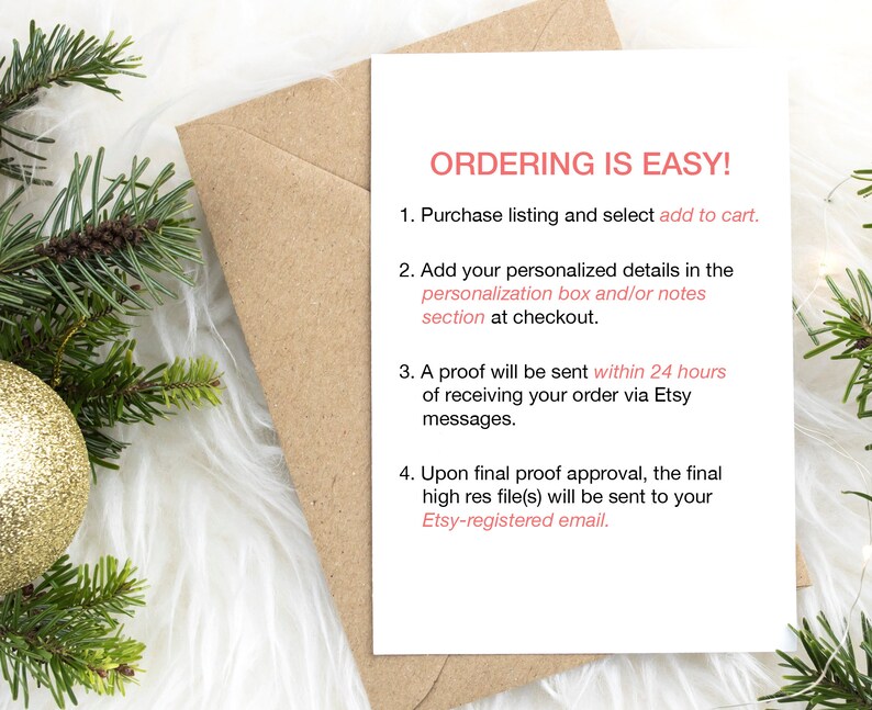 May include: White card with black text outlining the steps for ordering a personalized product. The text reads "ORDERING IS EASY!" followed by four numbered steps. The steps include purchasing a listing, adding personalized details, receiving a proof within 24 hours, and receiving the final high-resolution file.