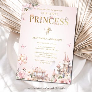 May include: A pink baptism invitation with gold text that reads "Our Little Princess." The invitation includes floral and castle illustrations. The text includes the name Alexandra Anderson, date, time, and location details.