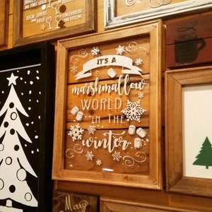 Christmas Sign Marshmallow World In the Winter Sign Farm Christmas Sign Farmhouse Christmas Sign Christmas