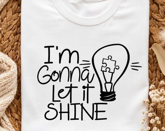 Autism Awareness SVG: I'm Gonna Let it Shine, Proud Mom Dad Pride (Digital Files)