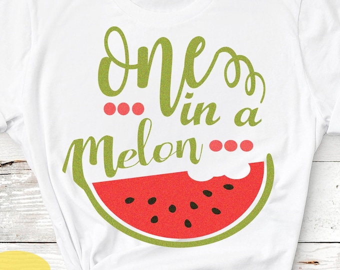 Watermelon svg Summertime Svg One in a Melon SVG, Summer Svg, Cute Kids Cut, sublimation SVG, Dxf, Eps, Png Clipart Art shirt design