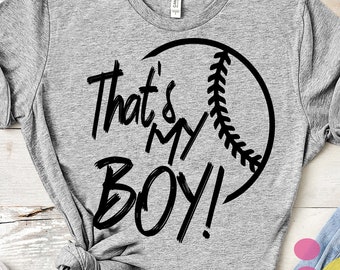 That's My Boy Baseball SVG: Fan Shirt Design (Digital Download)