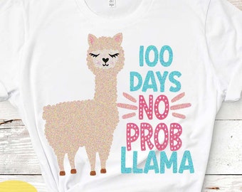 School Svg, No probllama svg, 100th day of school, 100 days Llama svg, Alpaca svg, Girl, Teacher svg designs, Cricut, Cut files, DXF, PNG