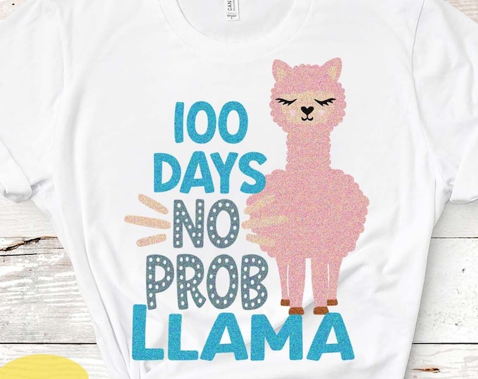 100 days of school svg, 100 days no probllama svg, Llama svg, 100th day of school, Alpaca svg, Teacher, Cute svg Cricut, Cut files, DXF, PNG