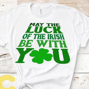 St. Paddys Luck be with you svg, School, Luck of the Irish, svg de la Saint-Patrick, Shamrock svg, Cricut, Silhouette, numérique SVG, DXF, PNG