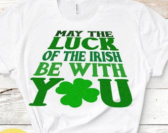 St. Paddys Luck be with you svg, School, Luck of the Irish svg, St Patricks Day svg, Shamrock svg, Cricut, Silhouette, digital SVG, DXF, PNG
