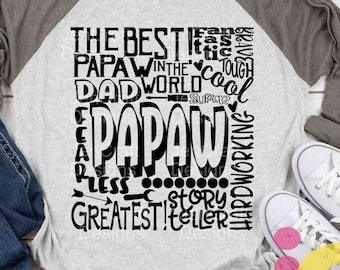PaPaw SVG, Grandfather SVG, typography word art, Grandpa Dad Super Paw Greatest Man Sublimation - Cut File Shirt Design SVG, Eps, Dxf, Png