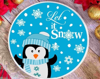 Penguin Let it Snow SVG: Winter Round Sign Clipart (Digital Download)