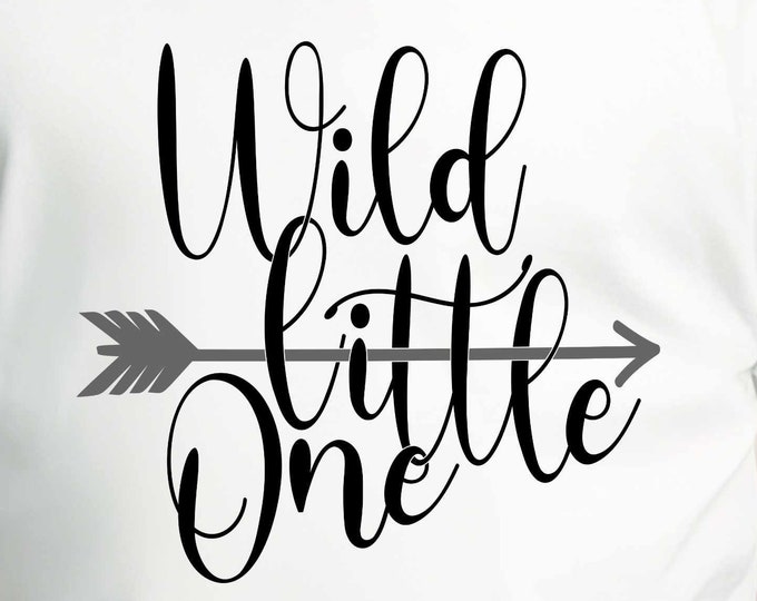 Wild Little One svg, First Birthday Svg, 1st Birthday, Arrow Design sayings toddler svg, Baby boy girl Kids Svg Eps Png Dxf Cut files