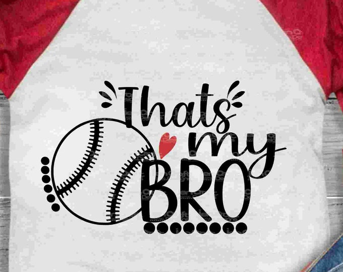 That's my Bro Biggest Fan svg, Baseball SVG, Brother Biggest Fan, Softball Fan shirt design, Baseball cut file, sis, sister shirt