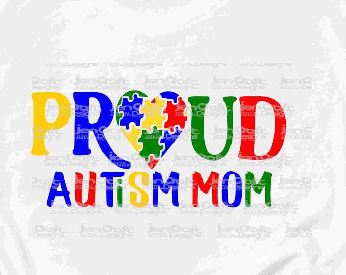 Autism Mom SVG, Autism Svg, Proud Mom, Child autism Awareness Pride Svg, Eps, Dxf, Jpg, Png, Cricut, Silhouette Cut filess