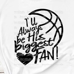 Ich werde immer sein größter Fan sein, Basketball SVG, größter Fan, Basketball-Shirt-Design, Basketball-Schnittdatei Bruder, Bro sis, Schwester-Shirt