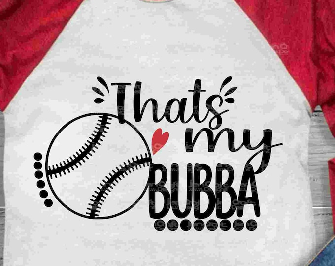 That's my Bubba Biggest Fan svg, Baseball SVG, Original Brother Biggest Fan, Softball Fan shirt design, Baseball cut file, sis, sister shirt