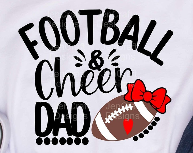 Football Cheer Dad Svg, Cheerleader Football dad Svg, Cheer dad Life Svg, eps, dxf, png cut files cricut, silhouette sublimation