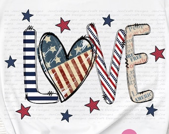 Patriotic LOVE Png: 4th of July Sublimation Design (Digital Download)
